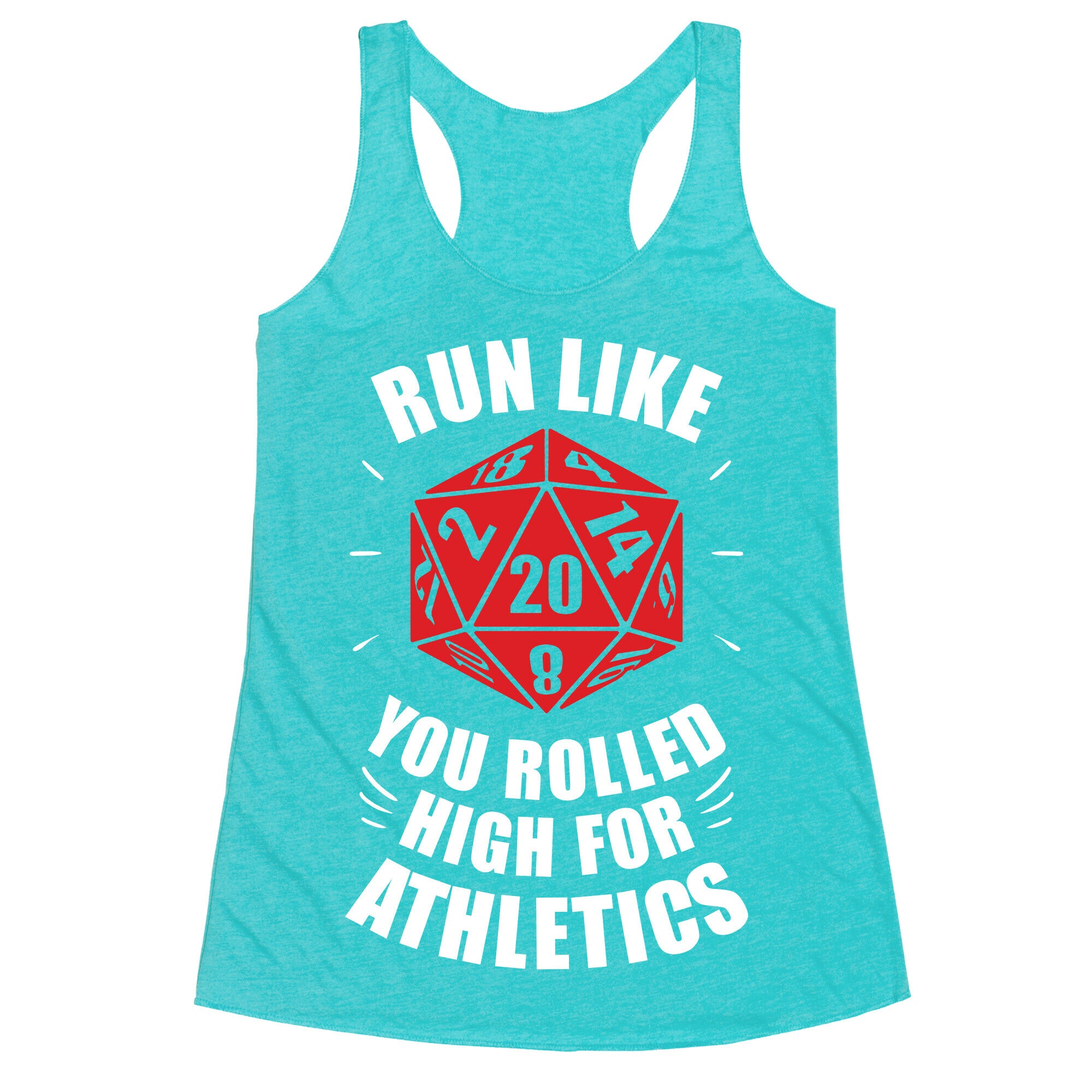Run Like You Rolled High For Athletics Racerback Tank